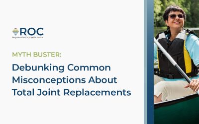 Myth Buster: Debunking Common Misconceptions About Total Joint Replacements