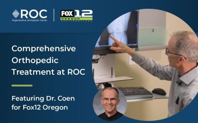 Comprehensive Orthopedic Treatment at ROC featuring Dr. Coen for Fox12 Oregon