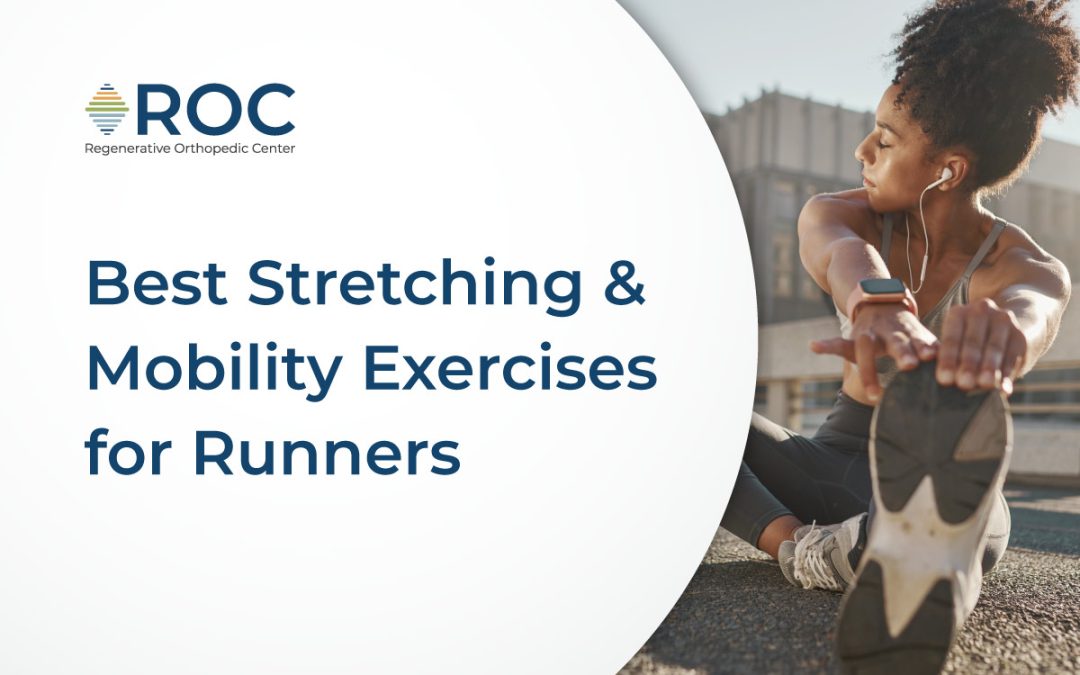 The Importance of Stretching for Marathon Training: Best Stretching & Mobility Exercises for Runners
