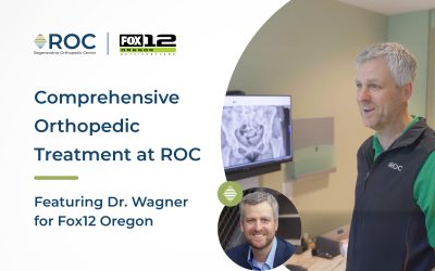 Comprehensive Orthopedic Treatment at ROC featuring Dr. Wagner for Fox12 Oregon
