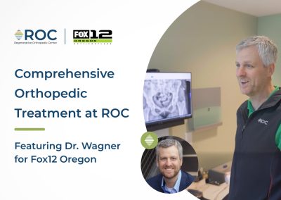Comprehensive Orthopedic Treatment at ROC featuring Dr. Wagner for Fox12 Oregon