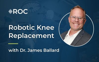 Robotic Knee Replacement with ROSA by Dr. James Ballard