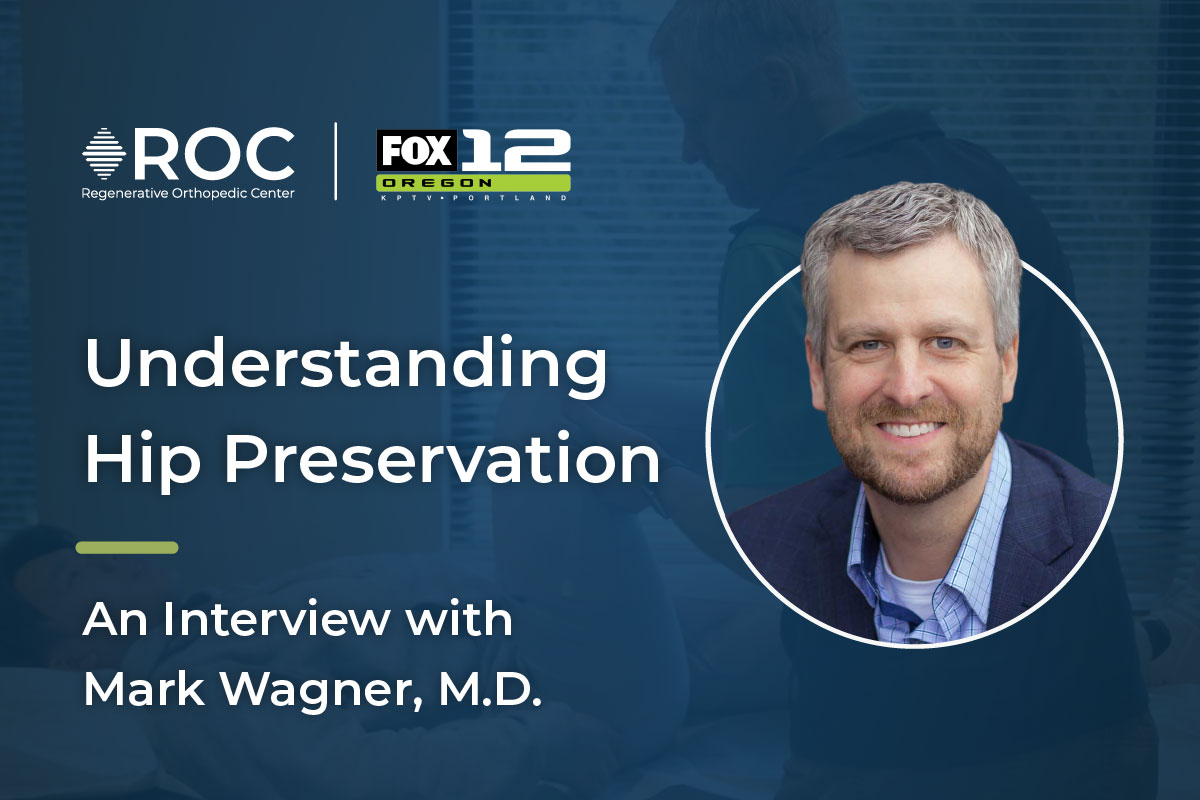 Understanding Hip Preservation with Mark Wagner